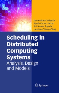 Enlarge image Cover: Scheduling in Distributed Computing Systems - Springer