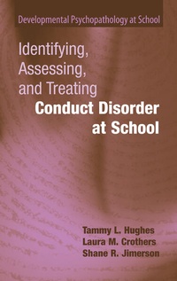 Enlarge image Cover: Identifying, Assessing, and Treating Conduct Disorder at School - Springer