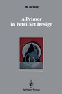 Cover: A Primer in Petri Net Design - Springer