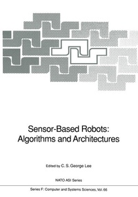 Enlarge image Cover: Sensor-Based Robots: Algorithms and Architectures - Springer