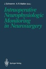 Cover: Intraoperative Neurophysiologic Monitoring in Neurosurgery - Springer