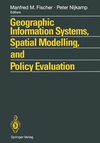 Enlarge image Cover: Geographic Information Systems, Spatial Modelling and Policy Evaluation - Springer