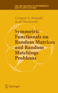 Enlarge image Cover: Symmetric Functionals on Random Matrices and Random Matchings Problems - Springer