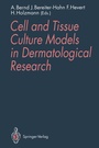 Cover: Cell and Tissue Culture Models in Dermatological Research - Springer