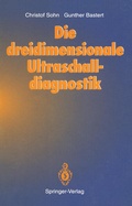 Cover: Die dreidimensionale Ultraschalldiagnostik - Springer