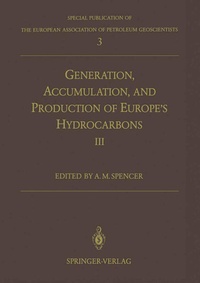 Bild vergrößern Bild: Generation, Accumulation and Production of Europe's Hydrocarbons III - Springer