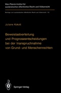 Cover: Beweislastverteilung und Prognoseentscheidungen bei der Inanspruchnahme von Grund- und Menschenrechten - Springer