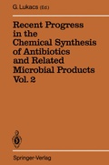 Cover: Recent Progress in the Chemical Synthesis of Antibiotics and Related Microbial Products Vol. 2 - Springer
