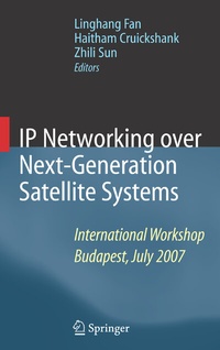 Enlarge image Cover: IP Networking over Next-Generation Satellite Systems - Springer