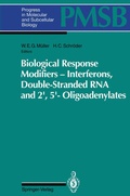 Cover: Biological Response Modifiers - Interferons, Double-Stranded RNA and 2&acute;,5&acute;-Oligoadenylates - Springer