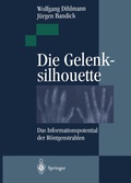 Cover: Die Gelenksilhouette - Springer