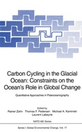 Cover: Carbon Cycling in the Glacial Ocean: Constraints on the Ocean's Role in Global Change - Springer