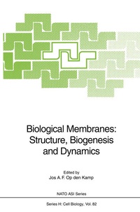 Enlarge image Cover: Biological Membranes: Structure, Biogenesis and Dynamics - Springer