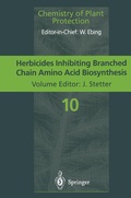 Cover: Herbicides Inhibiting Branched-Chain Amino Acid Biosynthesis - Springer