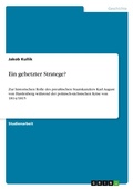 Cover: Ein gehetzter Stratege? - Grin Verlag