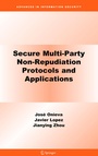 Cover: Secure Multi-Party Non-Repudiation Protocols and Applications - Springer
