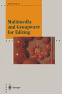 Cover: Multimedia and Groupware for Editing - Springer