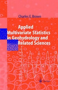 Enlarge image Cover: Applied Multivariate Statistics in Geohydrology and Related Sciences - Springer