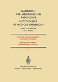Cover: Spezielle Strahlentherapie Maligner Tumoren / Radiation Therapy of Malignant Tumours - Springer