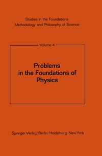 Enlarge image Cover: Problems in the Foundations of Physics - Springer