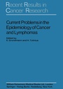 Cover: Current Problems in the Epidemiology of Cancer and Lymphomas - Springer