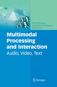 Enlarge image Cover: Multimodal Processing and Interaction - Springer