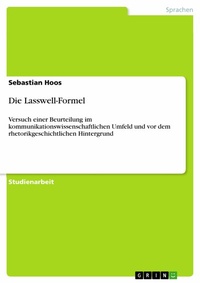 Abbildung von: Die Lasswell-Formel - GRIN Verlag
