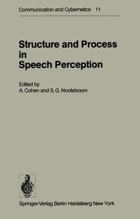 Enlarge image Cover: Structure and Process in Speech Perception - Springer