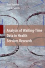 Cover: Analysis of Waiting-Time Data in Health Services Research - Springer