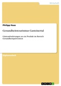 Cover: Gesundheitstourismus Gasteinertal - GRIN Verlag