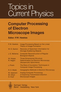 Enlarge image Cover: Computer Processing of Electron Microscope Images - Springer