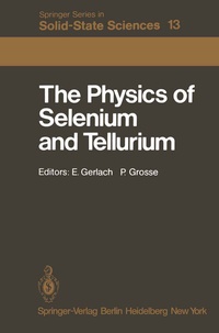 Enlarge image Cover: The Physics of Selenium and Tellurium - Springer