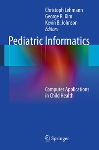 Enlarge image Cover: Pediatric Informatics - Springer