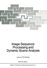 Enlarge image Cover: Image Sequence Processing and Dynamic Scene Analysis - Springer