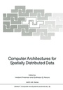 Cover: Computer Architectures for Spatially Distributed Data - Springer