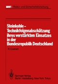 Cover: Steinkohle-Technikfolgenabsch&auml;tzung ihres verst&auml;rkten Einsatzes in der Bundesrepublik Deutschland - Springer