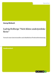 Abbildung von: Ludvig Holbergs "Niels Klims underjordiske Reise" - Grin Verlag