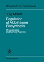 Cover: Regulation of Aldosterone Biosynthesis - Springer