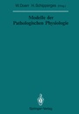 Cover: Modelle der Pathologischen Physiologie - Springer