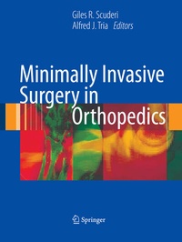 Abbildung von: Minimally Invasive Surgery in Orthopedics - Springer