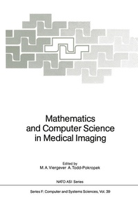 Enlarge image Cover: Mathematics and Computer Science in Medical Imaging - Springer