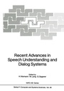 Cover: Recent Advances in Speech Understanding and Dialog Systems - Springer