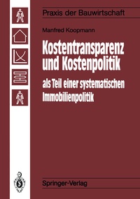 Abbildung von: Kostentransparenz und Kostenpolitik als Teil einer systematischen Immobilienpolitik - Springer