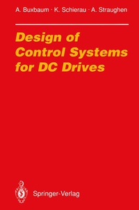 Enlarge image Cover: Design of Control Systems for DC Drives - Springer