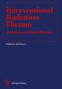 Cover: Interventional Radiation Therapy - Springer
