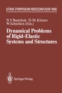 Cover: Dynamical Problems of Rigid-Elastic Systems and Structures - Springer