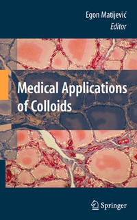 Enlarge image Cover: Medical Applications of Colloids - Springer