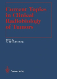 Enlarge image Cover: Current Topics in Clinical Radiobiology of Tumors - Springer