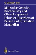 Cover: Molecular Genetics, Biochemistry and Clinical Aspects of Inherited Disorders of Purine and Pyrimidine Metabolism - Springer