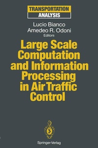 Enlarge image Cover: Large Scale Computation and Information Processing in Air Traffic Control - Springer